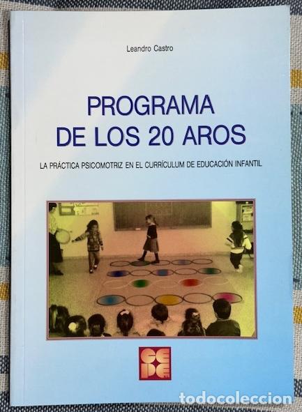 Libros: PROGRAMA DE LOS 20 AROS. La pr&aacute;ctica psicomotriz en el curr&iacute;culum de educaci&oacute;n infantil - CASTRO, Le - Foto 1