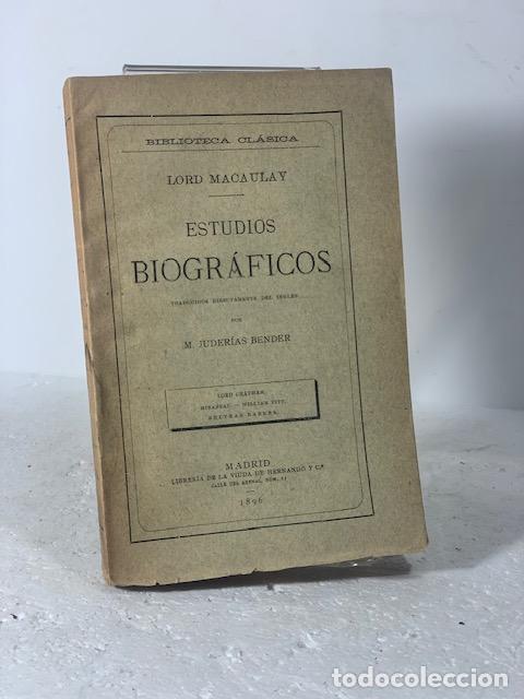 Libros: ESTUDIOS BIOGRAFICOS LORD MACAULAY 1896 - Foto 1