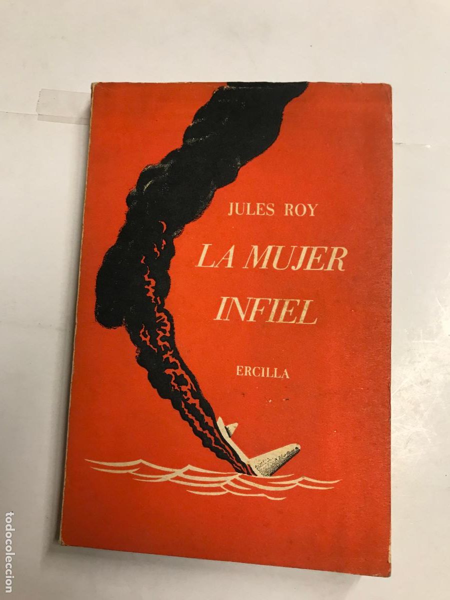 Libros: LA MUJER INFIEL. - JULES ROY. - Foto 1