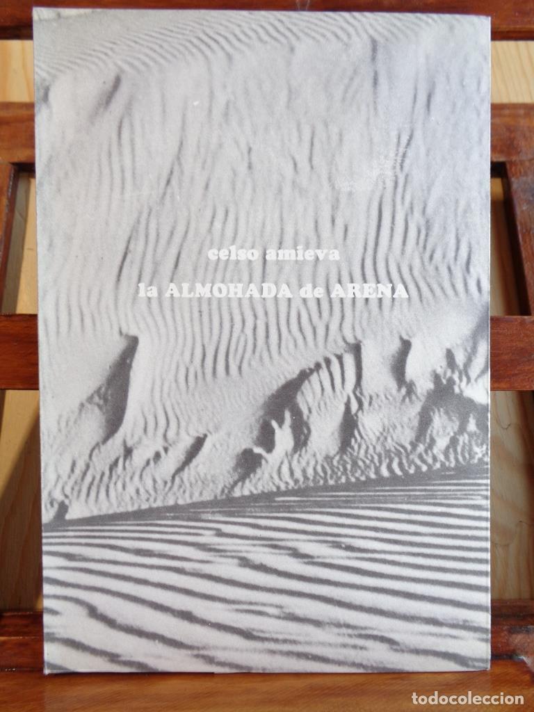 Libros: LA ALMOHADA DE ARENA - CELSO AMIEVA - Foto 1