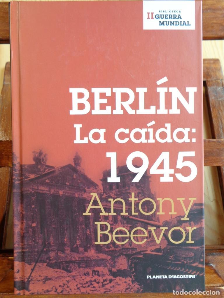 Libros: BERL&Iacute;N. La ca&iacute;da: 1945. - ANTONY BEEVOR - Foto 1