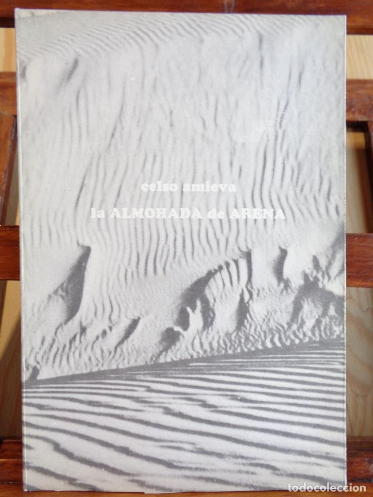 Libros: LA ALMOHADA DE ARENA - CELSO AMIEVA - Foto 1