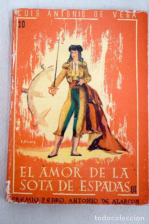 Libros: El amor de la sota de espadas.- Vega, Luis Antonio de - Foto 1