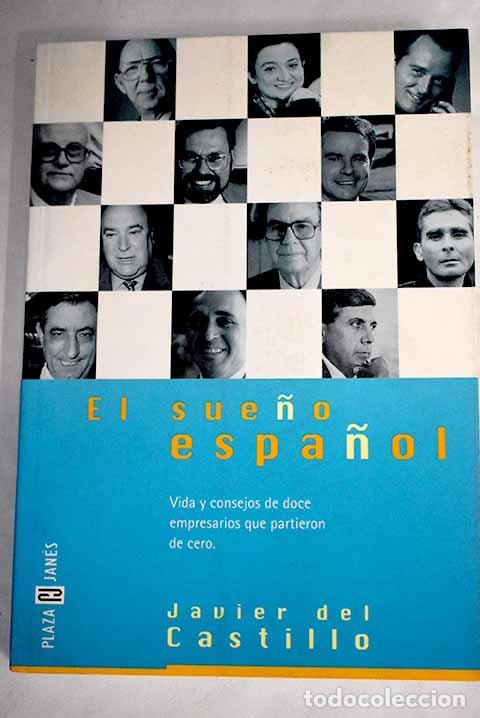 Libros: El sue&ntilde;o espa&ntilde;ol: Castillo, Javier del.- Castillo, Javier del - Foto 1