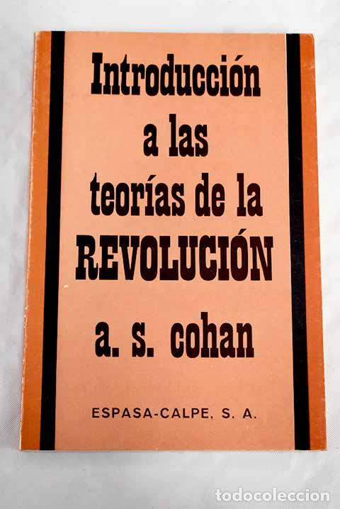 Libros: Introducci&oacute;n a las teor&iacute;as de la revoluci&oacute;n.- Cohan, Al S. - Foto 1
