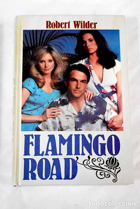 Libros: Flamingo Road: Wilder, Robert.- Wilder, Robert - Foto 1