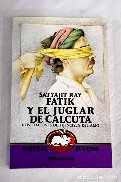 Libros: Fatik y el juglar de Calcuta.- Ray, Satyajit - Foto 1