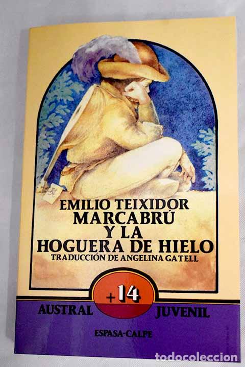 Libros: Marcabr&uacute; y la hoguera de hielo.- Teixidor, Emili - Foto 1