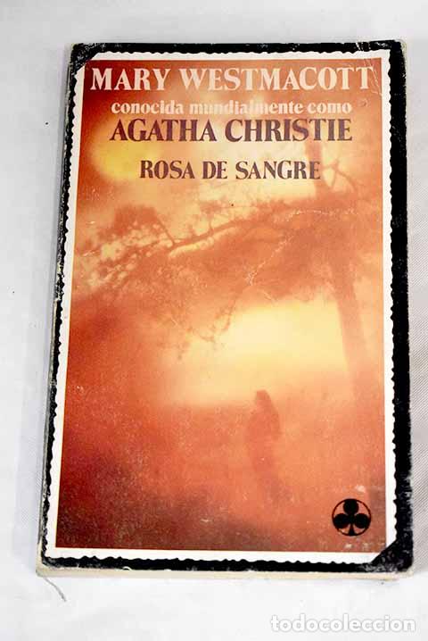 Libros: Rosa de Sangre: Westmacott, Mary.- Westmacott, Mary - Foto 1