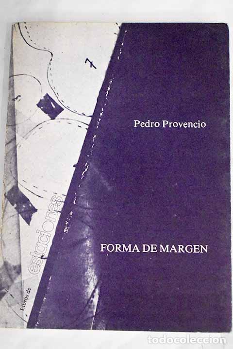 Libros: Forma de margen: Provencio, Pedro.- Provencio, Pedro - Foto 1