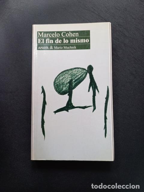 Libros: Marcelo Cohen - El fin de lo mismo - Foto 1