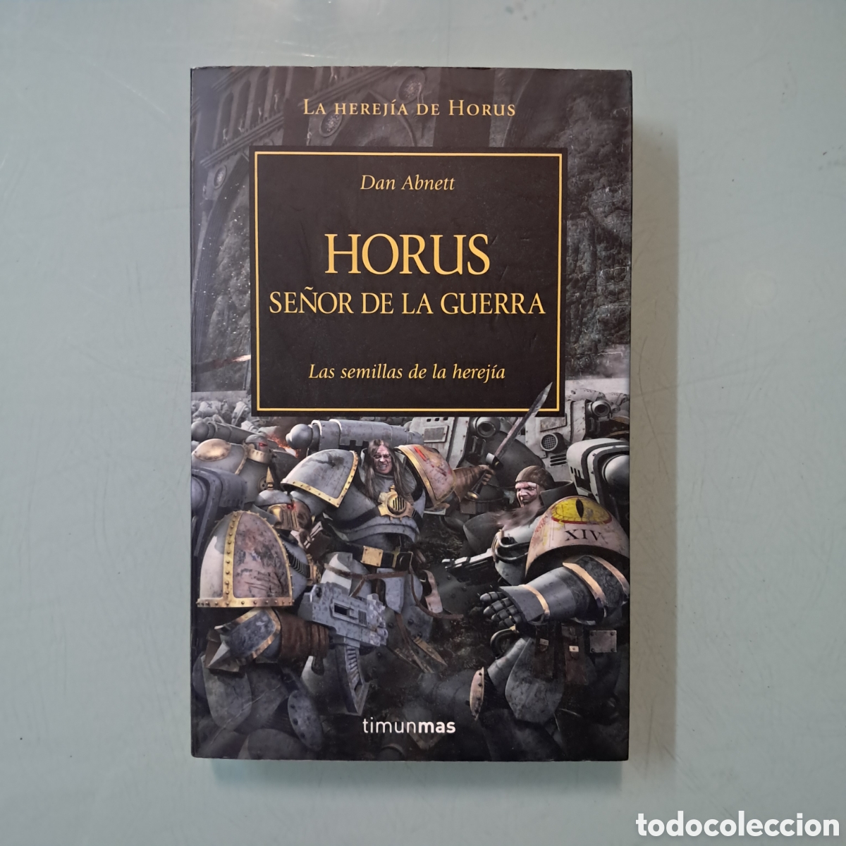 Libros: Dan Abnett, Horas se&ntilde;or de la guerra, Timun - Foto 1