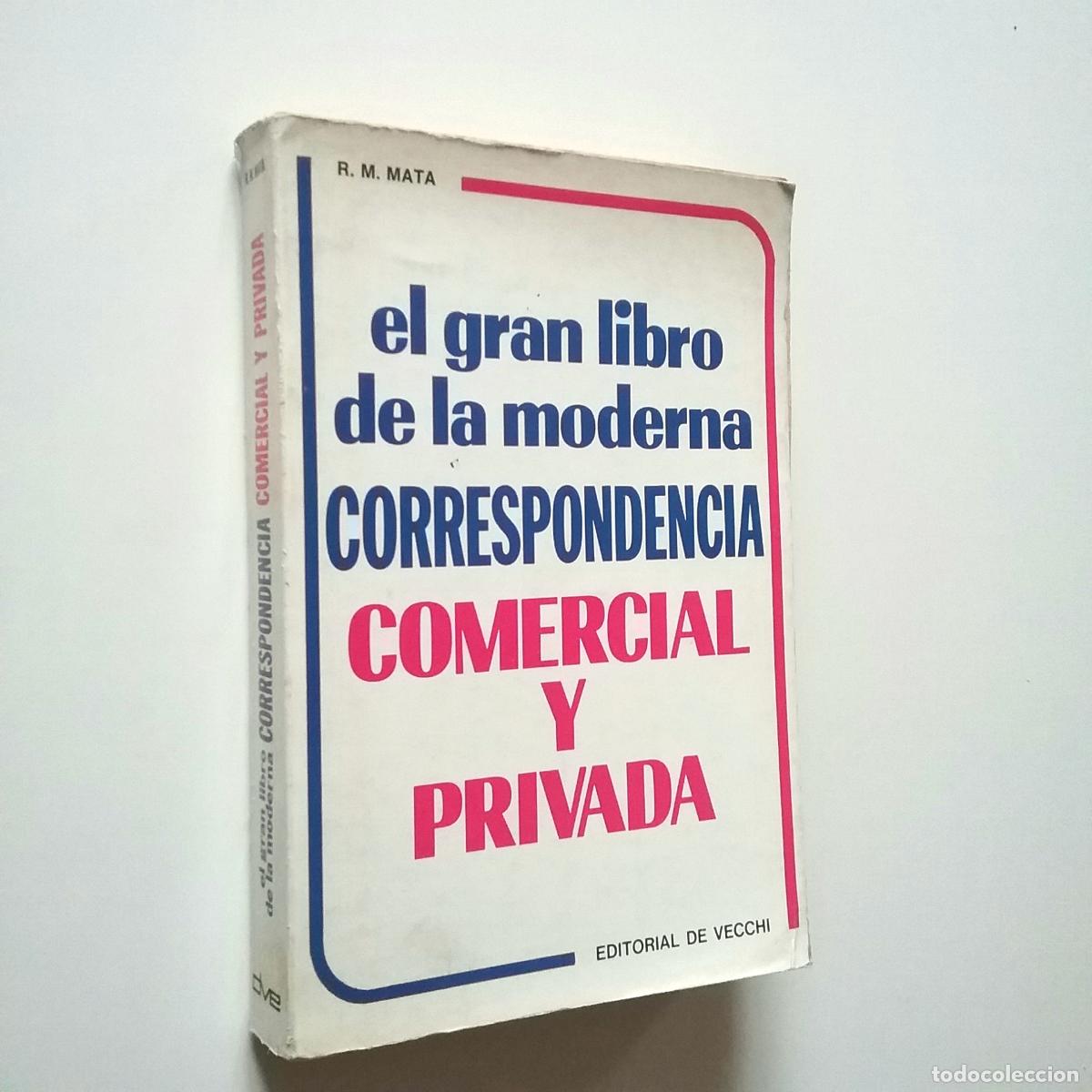 Libros: R. M. Mata - El gran libro de la correspondencia comercial y privada - Foto 1