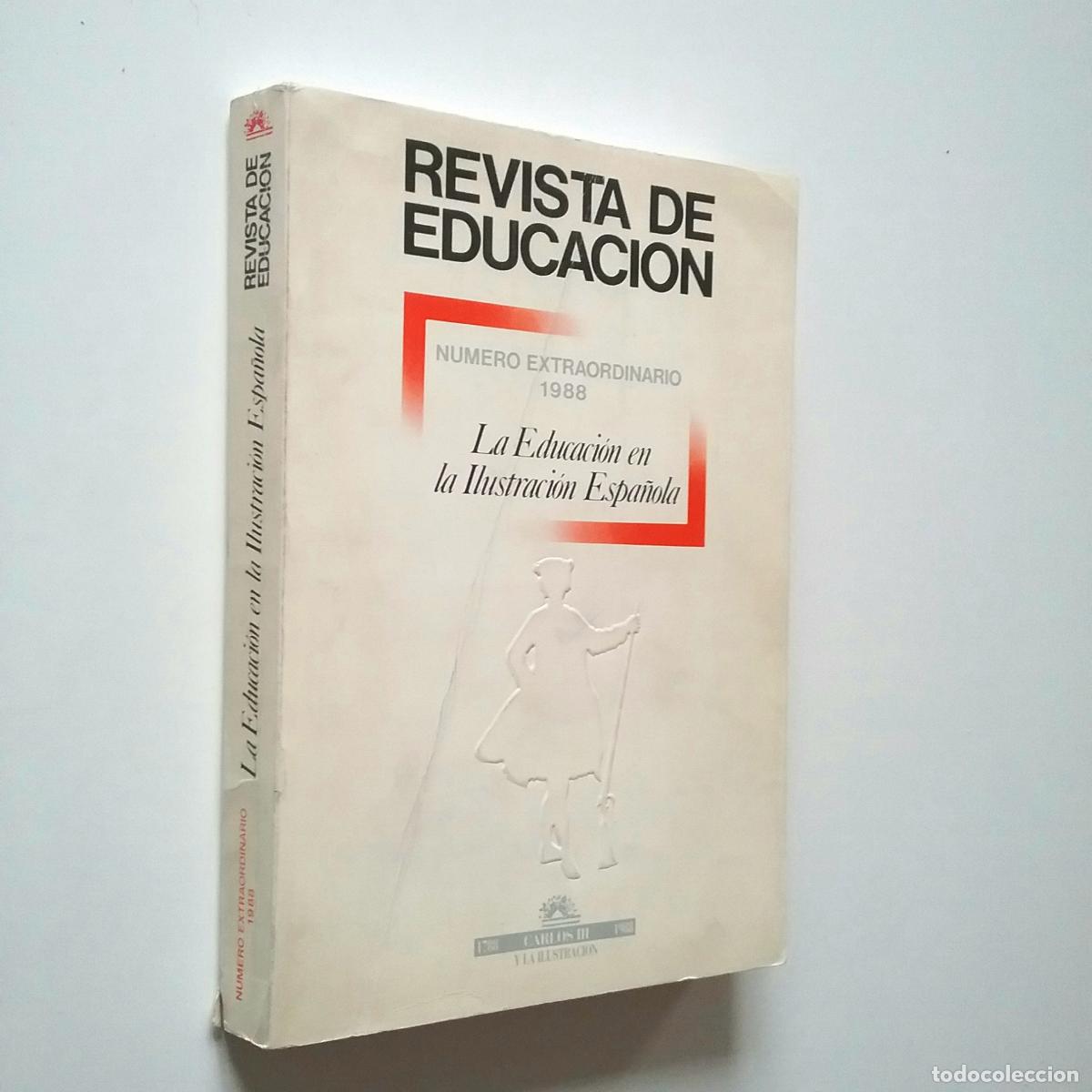 Libros: VV. AA. - La Educaci&oacute;n en la Ilustraci&oacute;n Espa&ntilde;ola. Revista de Educaci&oacute;n. N&uacute;m. Extraordinario 1988