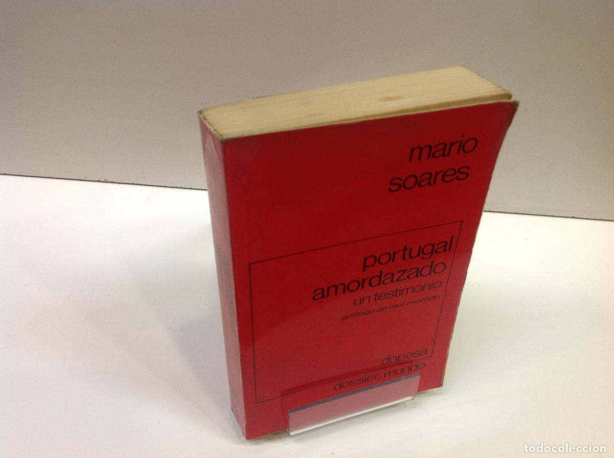 Libros: PORTUGAL AMORDAZADO MARIO SOARES - Foto 1