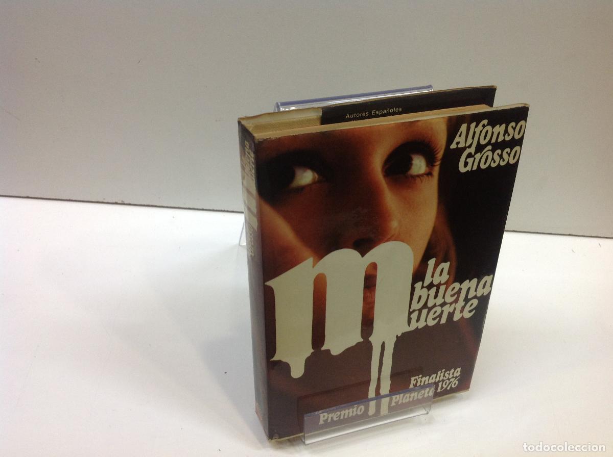 Libros: LA BUENA MUERTE ALFONSO GROSSO - Foto 1