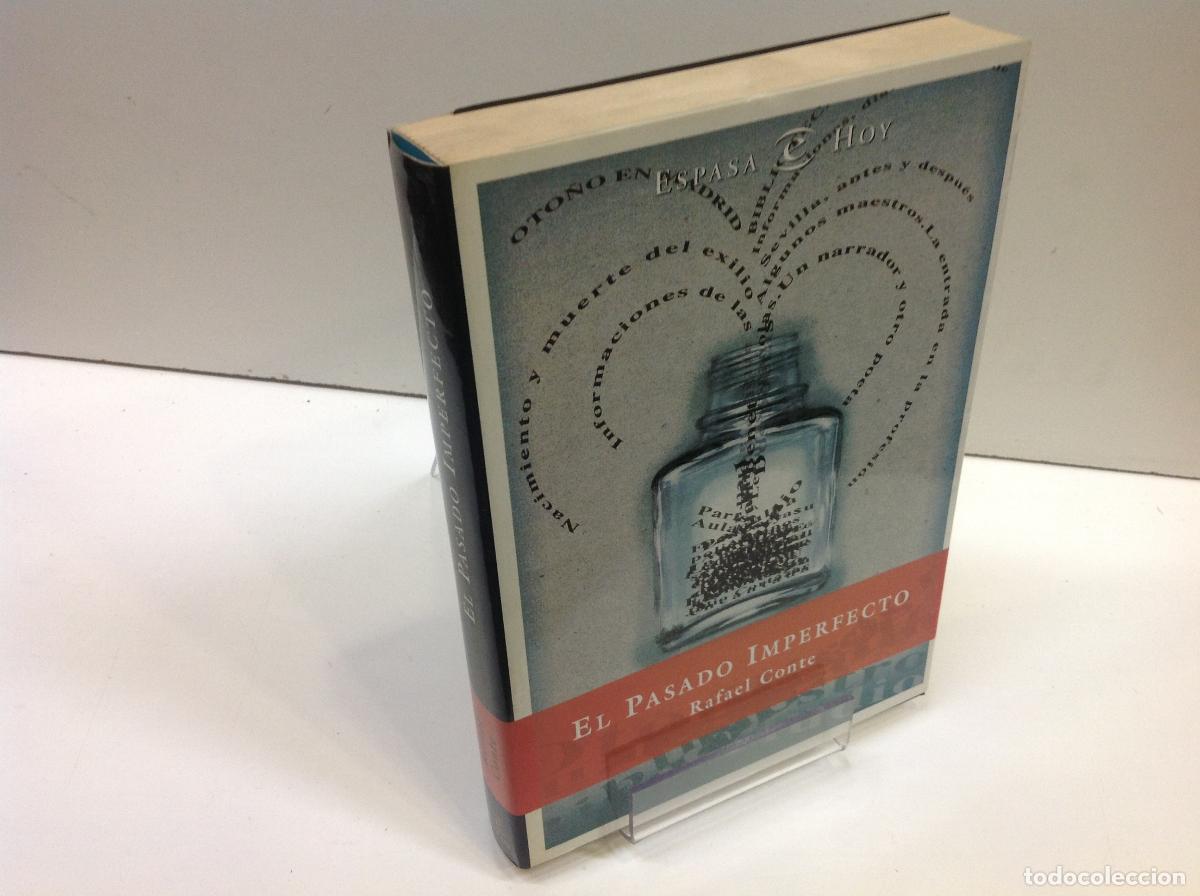 Libros: EL PASADO IMPERFECTO RAFAEL CONTE - Foto 1