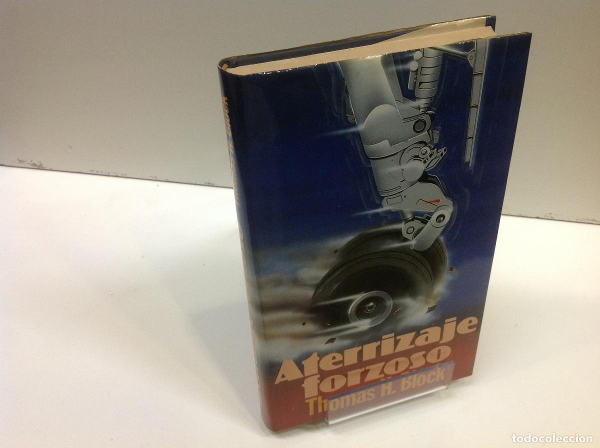 Libros: ATERRIZAJE FORZOSO THOMAS H BLOCK - Foto 1