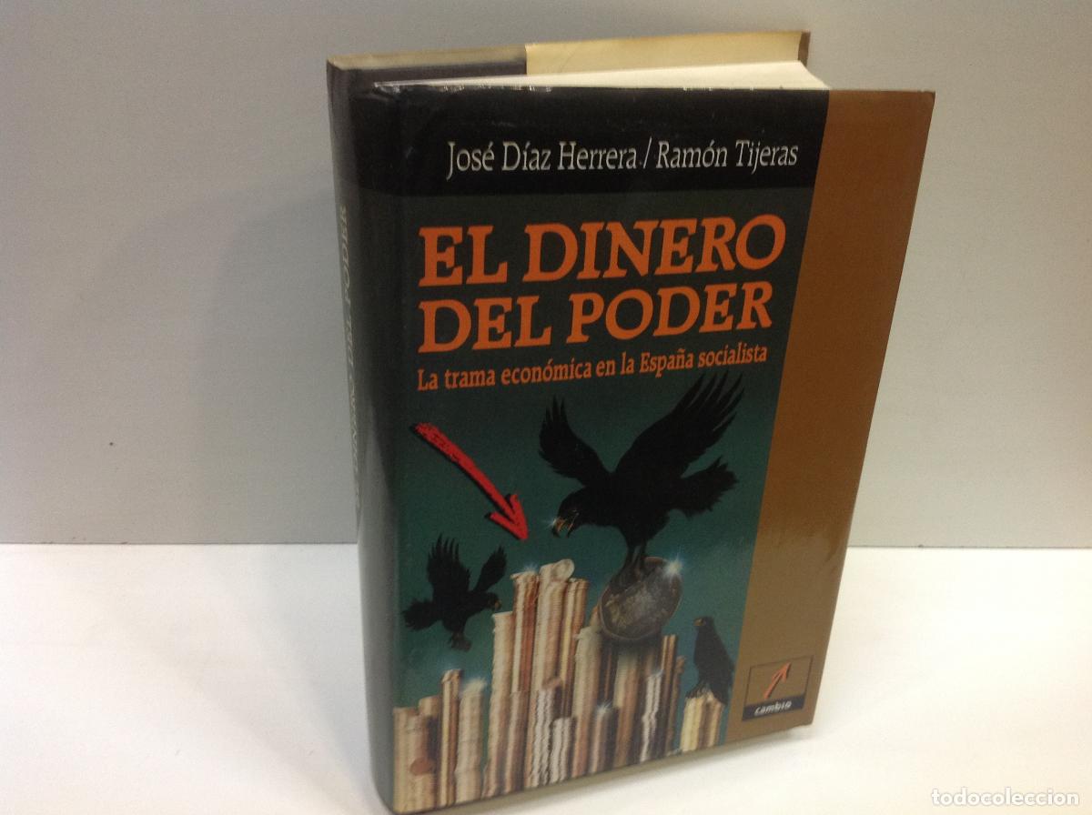 Libros: EL DINERO DEL PODER JOSE DIAZ HERRERA RAMON TIJERAS - Foto 1