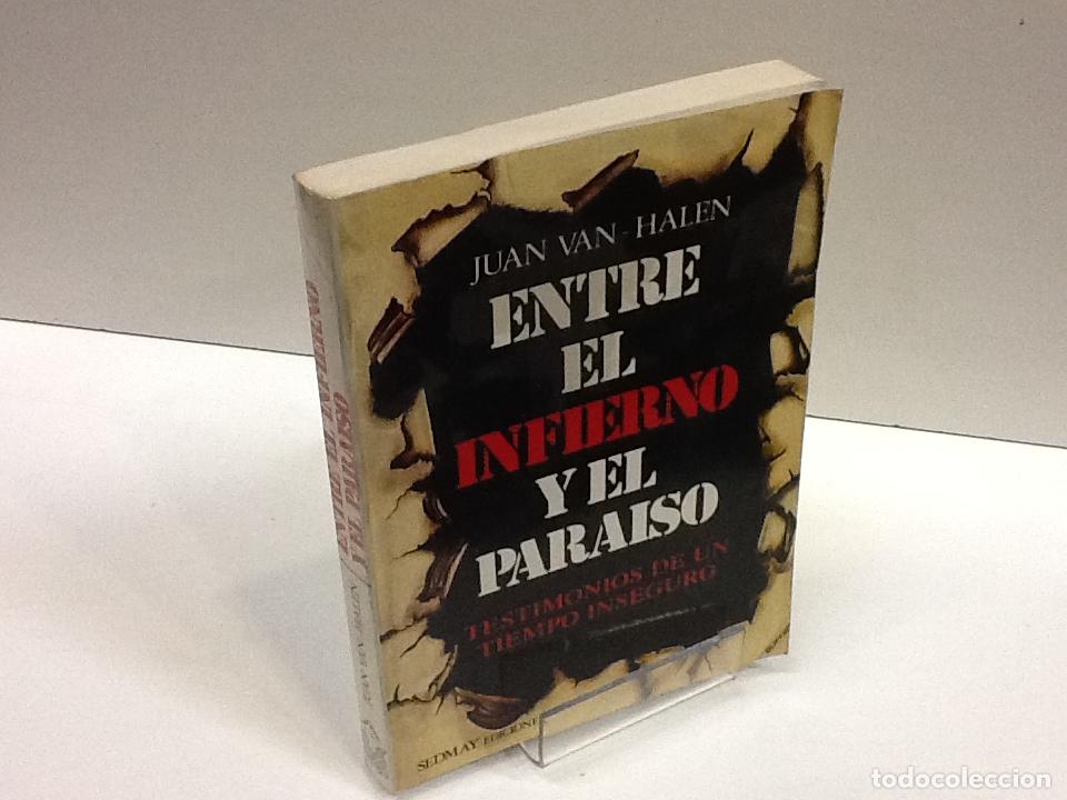 Libros: ENTRE EL INFIERNO Y EL PARAISO JUAN VANHALEN - Foto 1