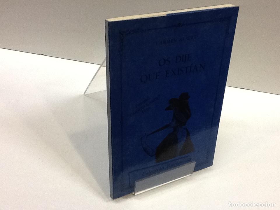Libros: OS DIJE QUE EXISTIAN CARMEN ALBERT - Foto 1