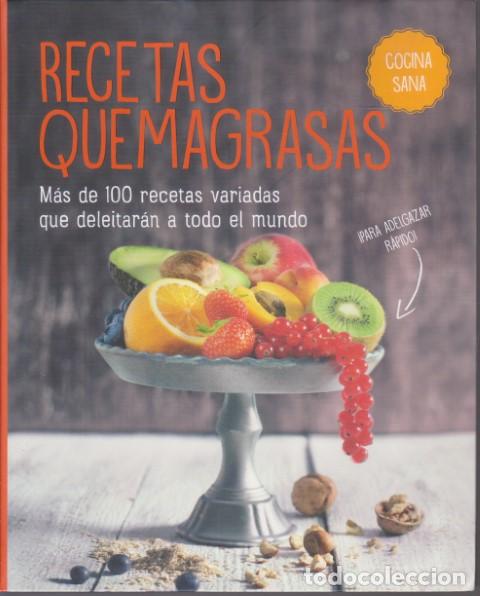 B&uuml;cher: RECETAS QUEMAGRASAS. M&Aacute;S DE 100 RECETAS VARIADAS QUE DELEITAR&Aacute;N A TODO EL MUNDO