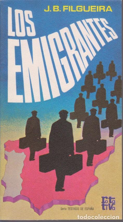 Libros: LOS EMIGRANTES - J. B. FILGUEIRA - Foto 1