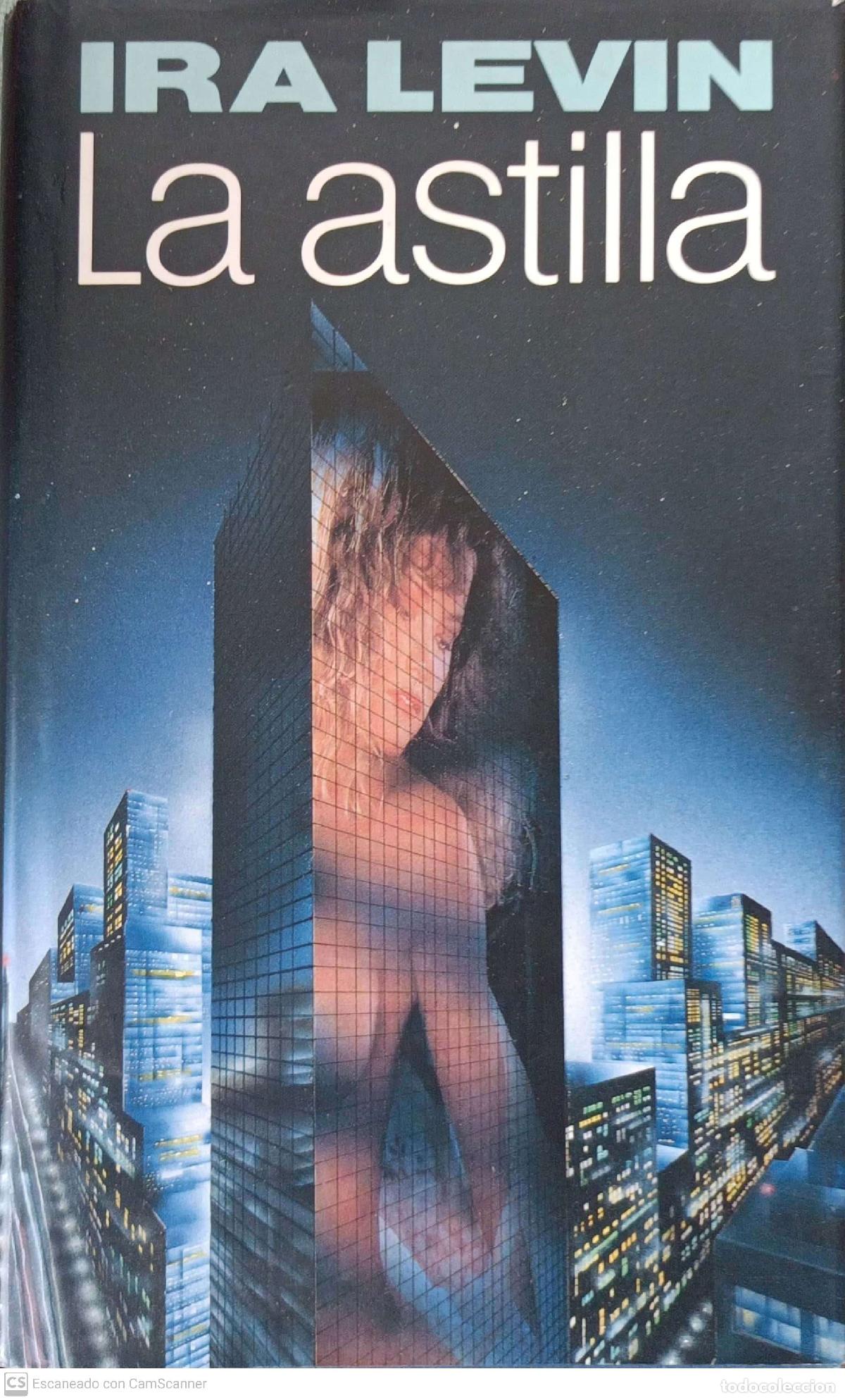 Libros: La Astilla - Ira Levin - Foto 1