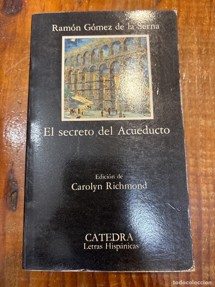 Libros: El secreto del Acueducto G&oacute;mez De La Serna, Ram&oacute;n - Foto 1