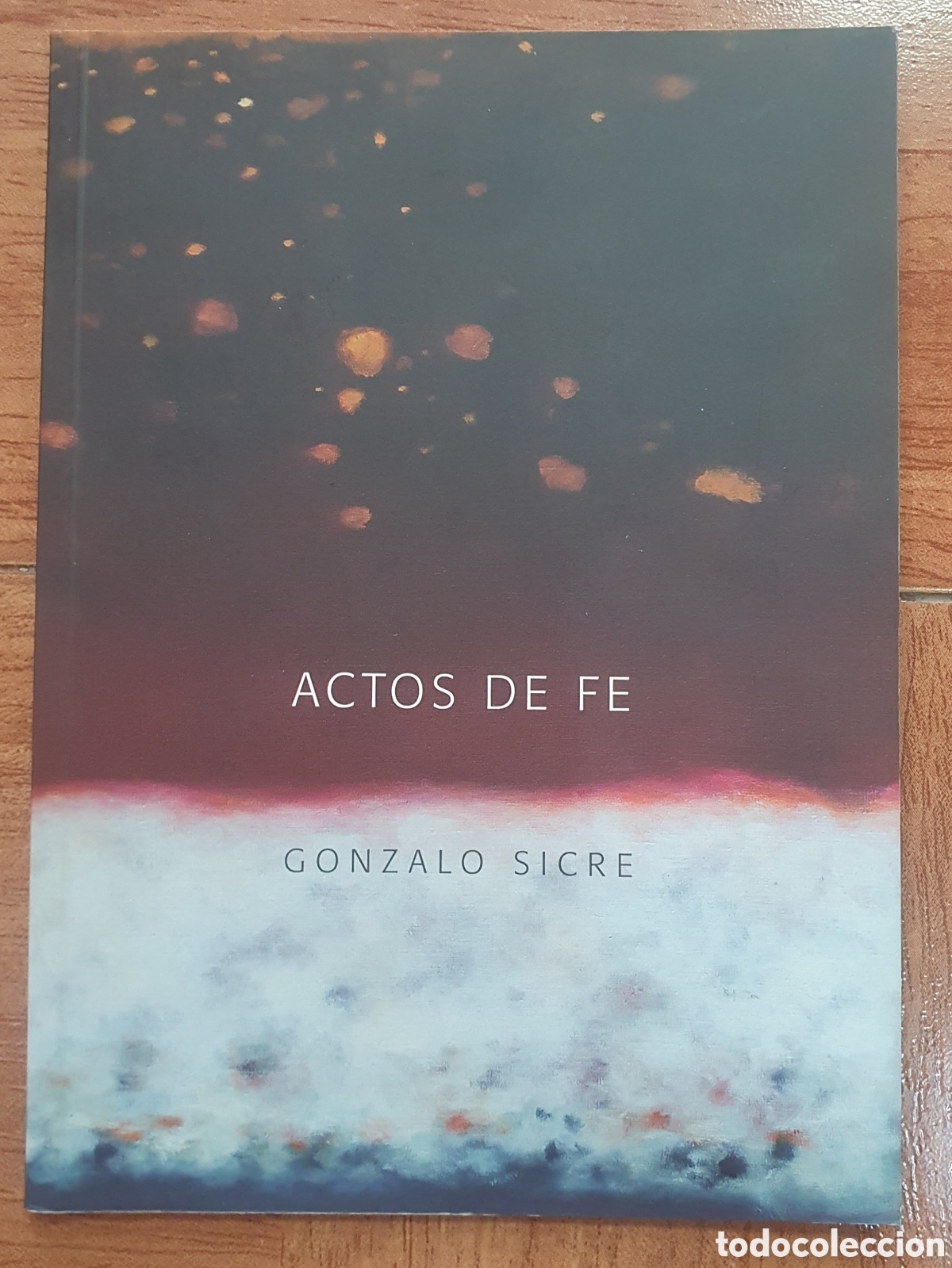 Libros: Actos de Fe - Gonzalo Sicre - Foto 1