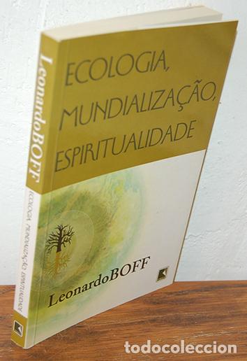 Libros: ECOLOG&Iacute;A, MUNDIALIZA&Ccedil;AO, ESPIRITUALIDADE - LEONARDO BOFF - Foto 1
