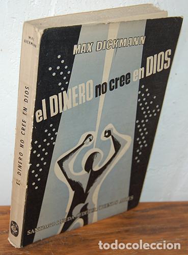 Libros: EL DINERO NO CREE EN DIOS - MAX DICKMANN - Foto 1
