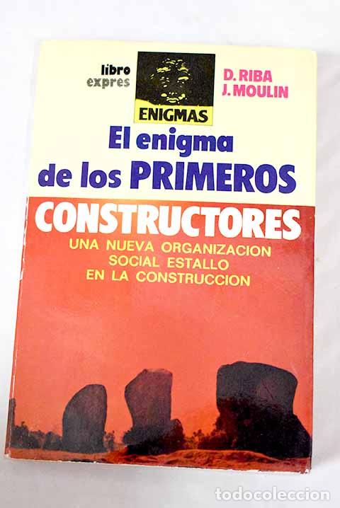 Libros: El enigma de los primeros constructores.- Riba, Dan - Foto 1