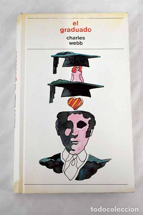 Libros: El graduado: Webb, Charles.- Webb, Charles - Foto 1