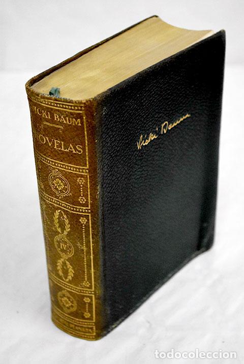 Libros: Novelas, tomo IV: Baum, Vicki.- Baum, Vicki - Foto 1