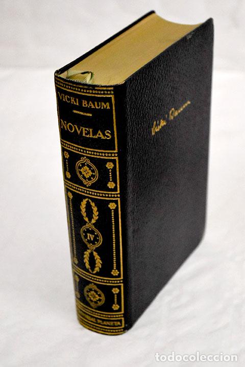 Libros: Novelas, tomo IV: Baum, Vicki.- Baum, Vicki - Foto 1