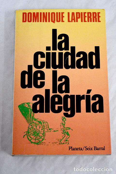 Libros: La ciudad de la alegr&iacute;a.- Lapierre, Dominique - Foto 1