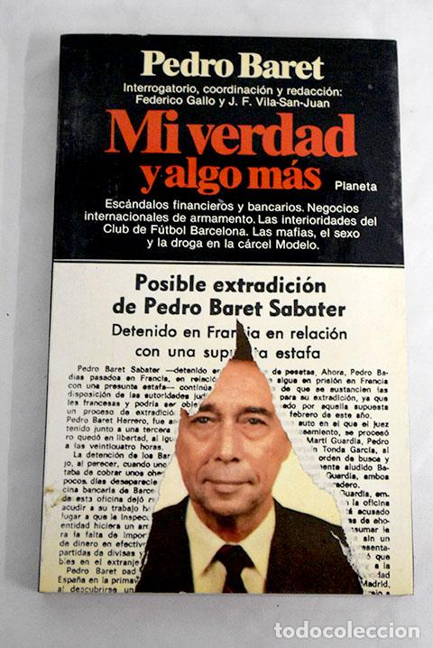 Libros: Mi verdad y algo m&aacute;s.- Baret, Pedro - Foto 1
