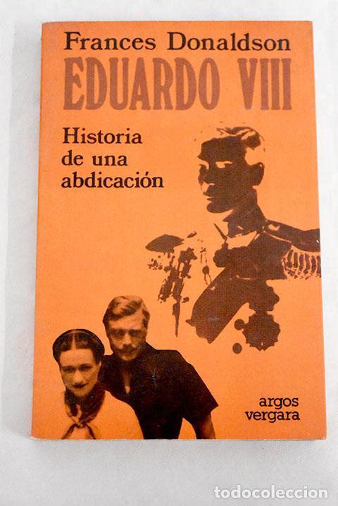 Libros: Eduardo VIII: Donaldson, Frances.- Donaldson, Frances - Foto 1