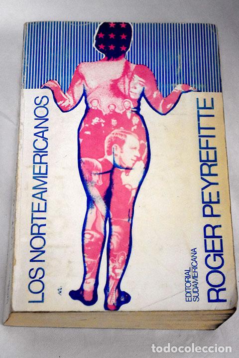Libros: Los norteamericanos: Peyrefitte, Roger.- Peyrefitte, Roger - Foto 1