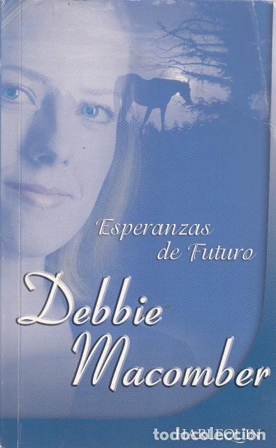 Libros: ESPERANZAS DE FUTURO - MACOMBER, DEBBIE - Foto 1