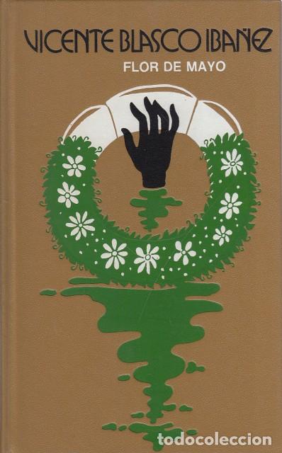 Libros: FLOR DE MAYO - BLASCO IBA&Ntilde;EZ, VICENTE - Foto 1
