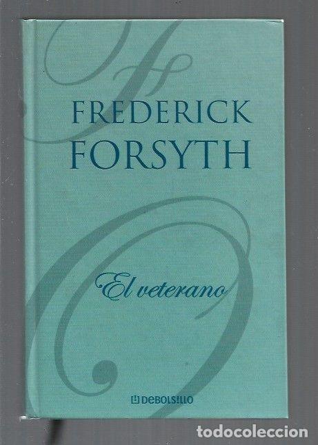 Libros: VETERANO - EL - FORSYTH, FREDERICK - Foto 1