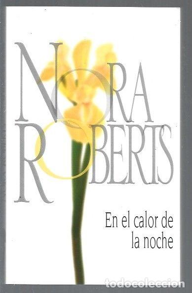 Libros: EN EL CALOR DE LA NOCHE - ROBERTS, NORA - Foto 1