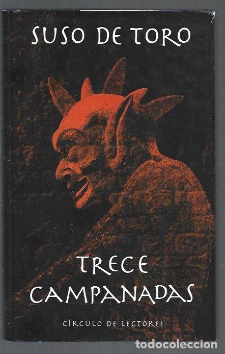 Libros: TRECE CAMPANADAS - TORO, SUSO DE - Foto 1
