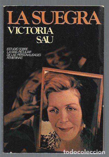Libros: SUEGRA - LA - SAU, VICTORIA - Foto 1