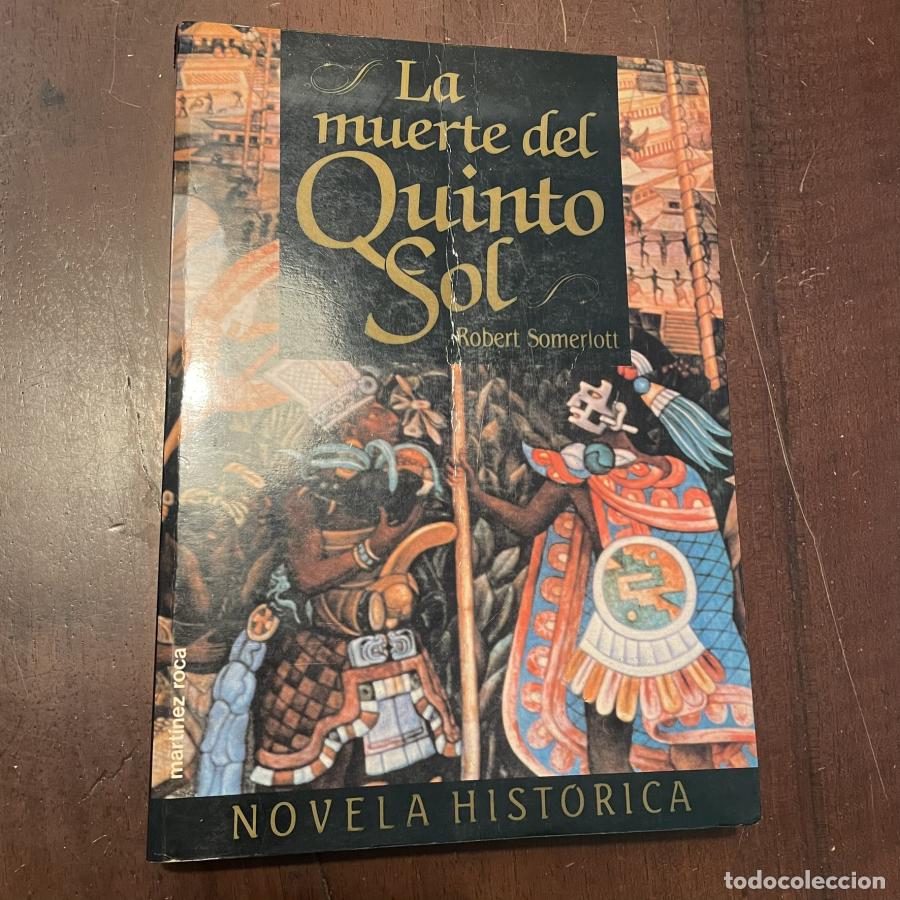 Libros: La muerte del Quinto Sol - Robert Somerlott - Foto 1