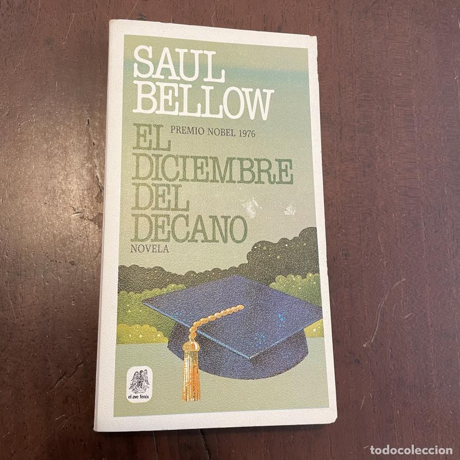 Libros: El diciembre del decano - Saul Bellow - Foto 1