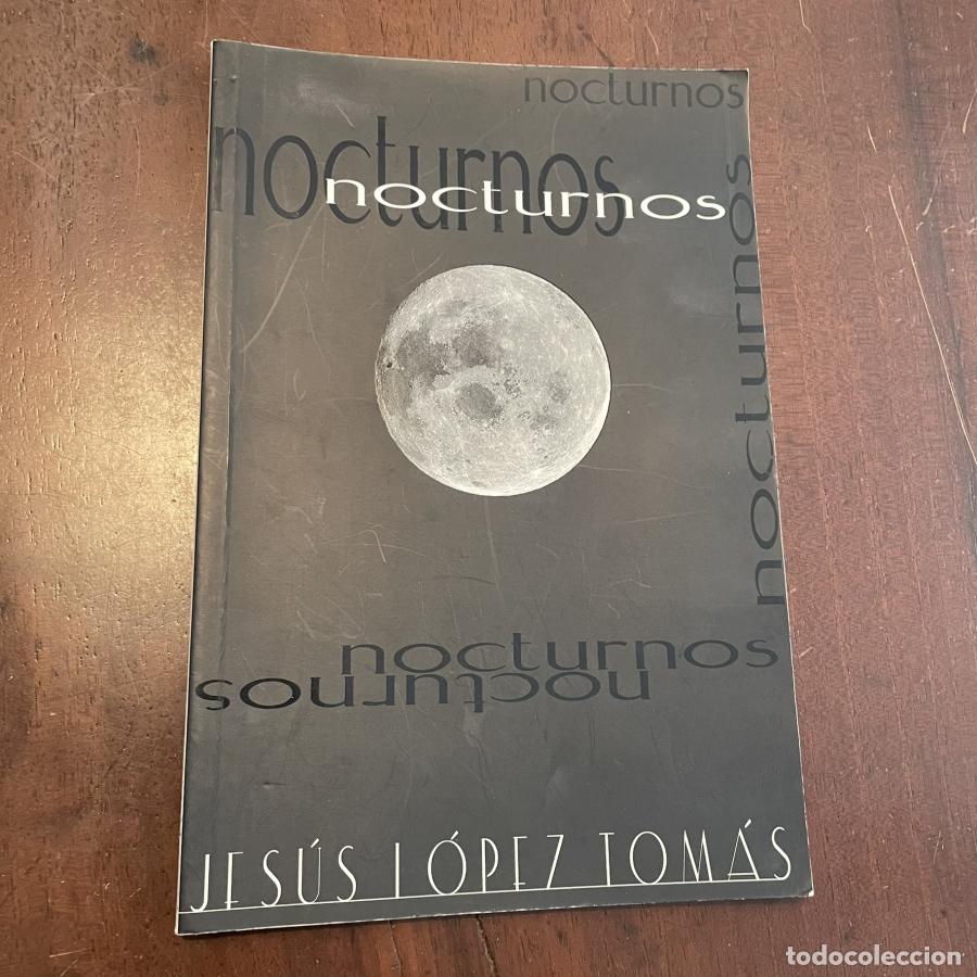 Libros: Nocturnos - Jes&uacute;s L&oacute;pez Tom&aacute;s - Foto 1