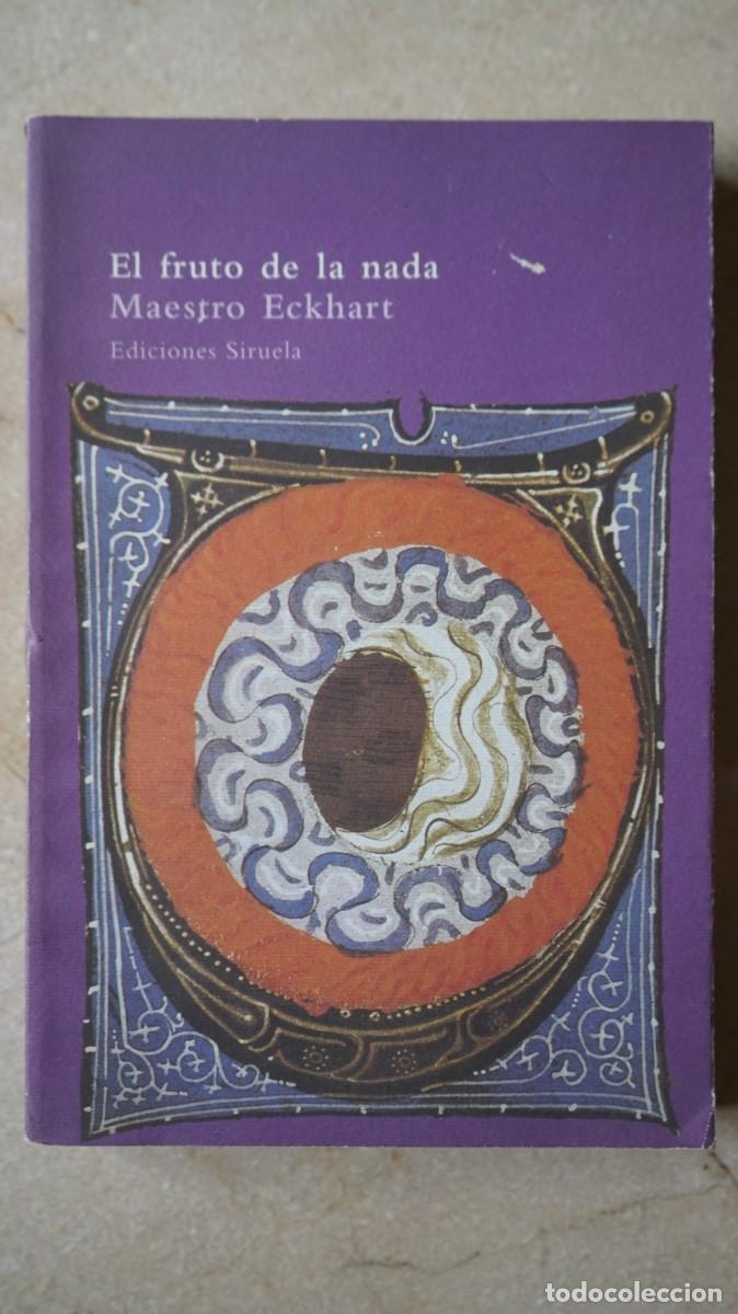 Libros: EL FRUTO DE LA NADA - MAESTRO ECKHART - Foto 1